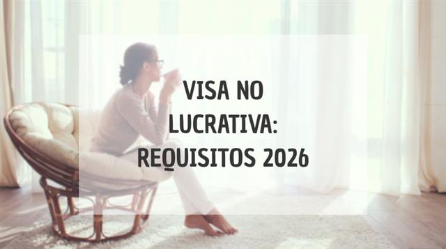 Visa no lucrativa en España en 2026
