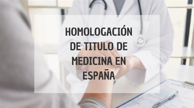Homologar tu título de Medicina en España: requisitos, pasos...