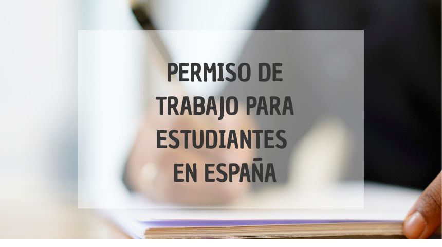 PERMISO DE TRABAJO PARA ESTUDIANTES